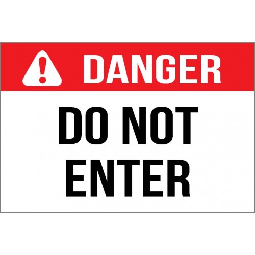 Danger - Do Not Enter Sign
